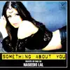 Naseebo Lal - Something About You (Vaasta Eh Rab Da)