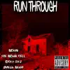 Braun - Run Through (feat. The Brain Cell, Ricky Fitz & Omega Beam) - Single